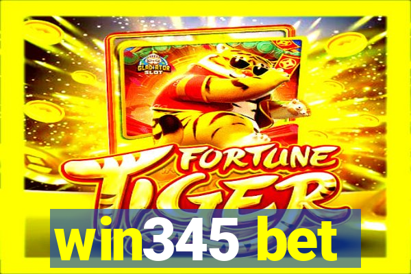 win345 bet